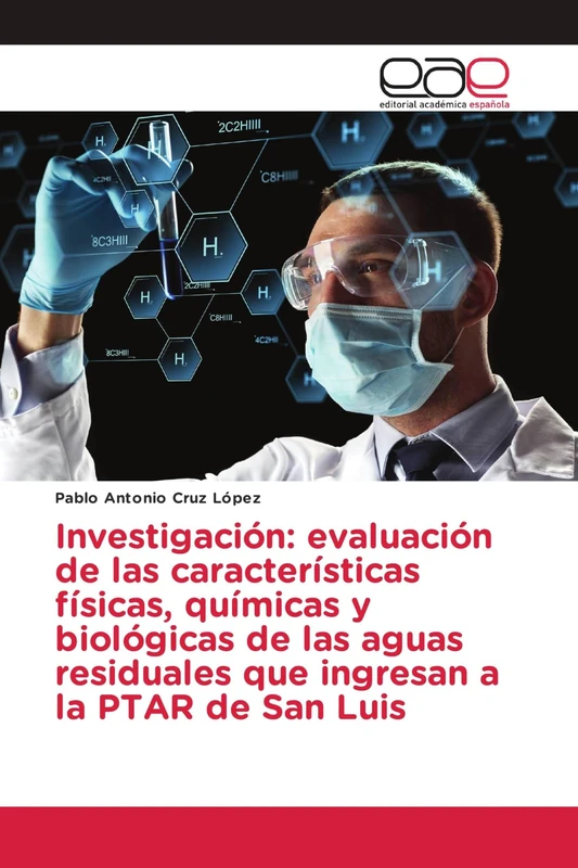 Investigación: evaluación de las características físicas, químicas y biológicas de las aguas residuales que ingresan a la PTAR de San Luis - Image 1