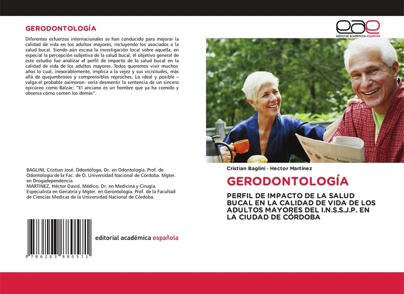 GERODONTOLOGÍA: PERFIL DE IMPACTO DE LA SALUD BUCAL EN LA CALIDAD DE VIDA DE LOS ADULTOS MAYORES DEL I.N.S.S.J.P. EN LA CIUDAD DE CÓRDOBA - Image 1