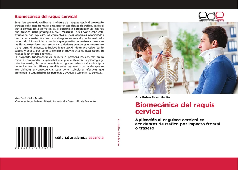 Biomecánica del raquis cervical: Aplicación al esguince cervical en accidentes de tráfico por impacto frontal o trasero