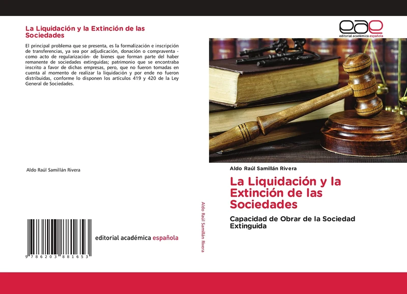 La Liquidación y la Extinción de las Sociedades: Capacidad de Obrar de la Sociedad Extinguida
