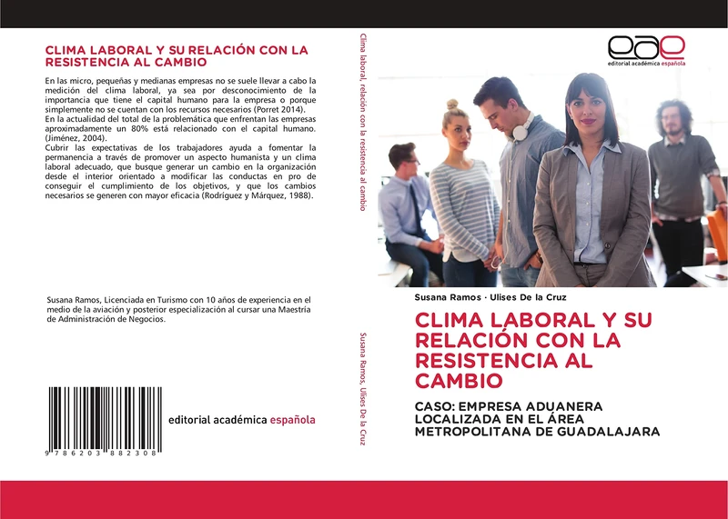 CLIMA LABORAL Y SU RELACIÓN CON LA RESISTENCIA AL CAMBIO: CASO: EMPRESA ADUANERA LOCALIZADA EN EL ÁREA METROPOLITANA DE GUADALAJARA - Image 1