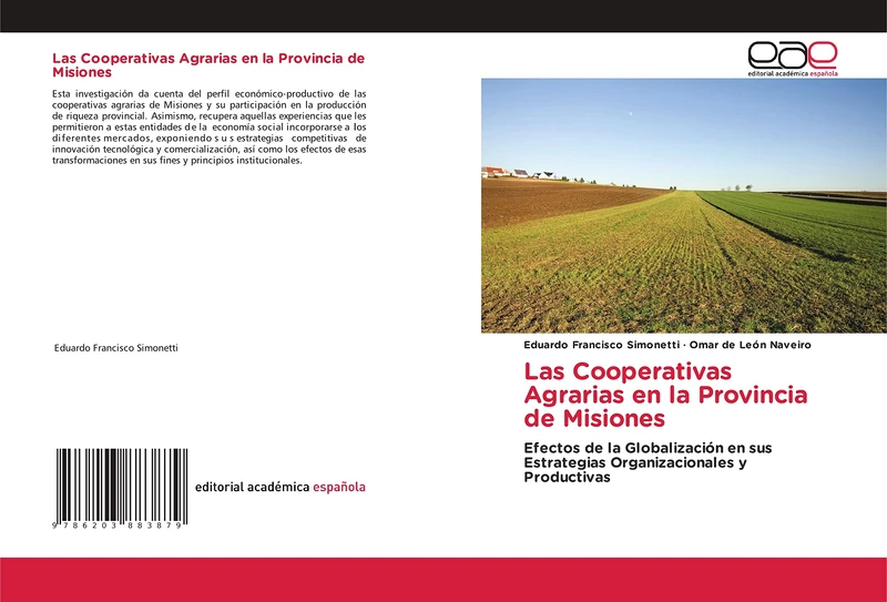 Las Cooperativas Agrarias en la Provincia de Misiones: Efectos de la Globalización en sus Estrategias Organizacionales y Productivas