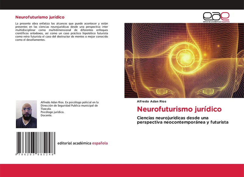 Neurofuturismo jurídico: Ciencias neurojuridicas desde una perspectiva neocontemporánea y futurista - Image 1