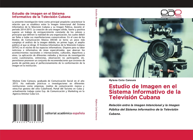 Estudio de Imagen en el Sistema Informativo de la Televisión Cubana: Relación entre la Imagen Intencional y la Imagen Pública del Sistema Informativo de la Televisión Cubana.