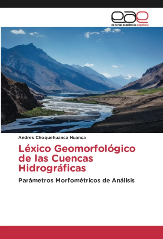 Léxico Geomorfológico de las Cuencas Hidrográficas: Parámetros Morfométricos de Análisis - Image 1
