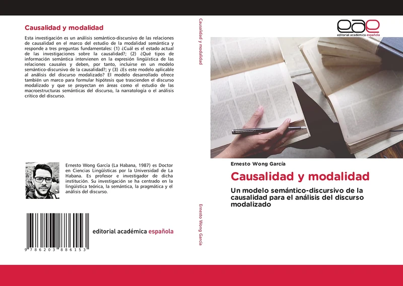 Causalidad y modalidad: Un modelo semántico-discursivo de la causalidad para el análisis del discurso modalizado