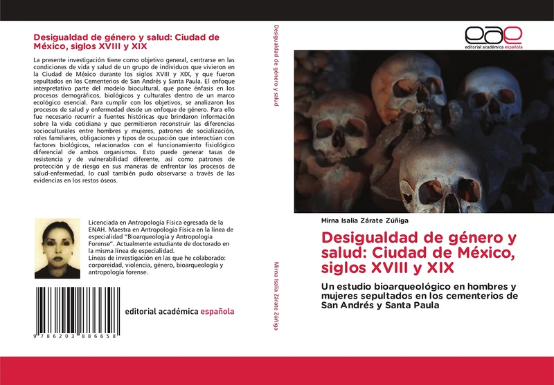 Desigualdad de género y salud: Ciudad de México, siglos XVIII y XIX: Un estudio bioarqueológico en hombres y mujeres sepultados en los cementerios de San Andrés y Santa Paula - Image 1