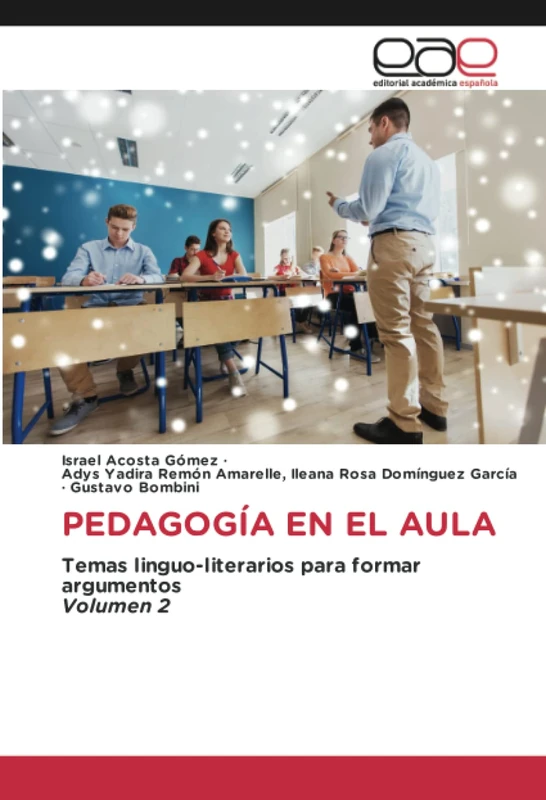 PEDAGOGÍA EN EL AULA: Temas linguo-literarios para formar argumentosVolumen 2 - Image 1