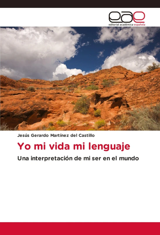 Yo mi vida mi lenguaje: Una interpretación de mi ser en el mundo