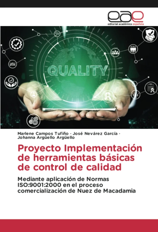 Proyecto Implementación de herramientas básicas de control de calidad: Mediante aplicación de Normas ISO:9001:2000 en el proceso comercialización de Nuez de Macadamia - Image 1