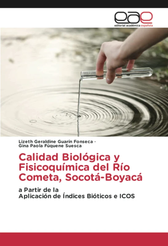 Calidad Biológica y Fisicoquímica del Río Cometa, Socotá-Boyacá: a Partir de laAplicación de Índices Bióticos e ICOS