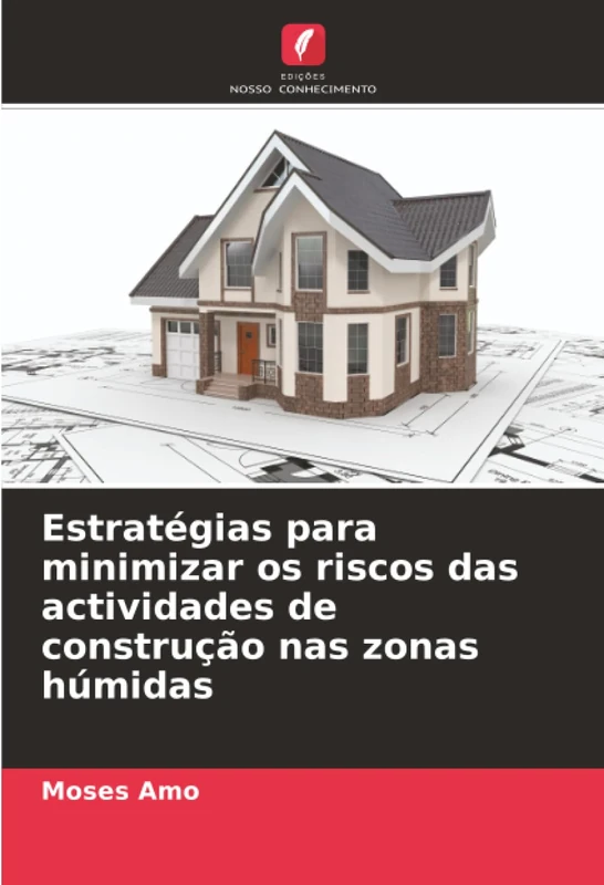 Estratégias para minimizar os riscos das actividades de construção nas zonas húmidas