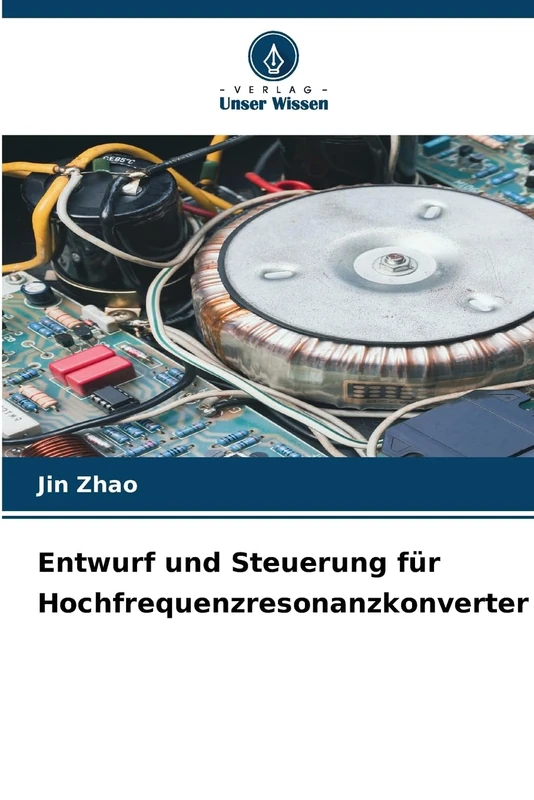 Entwurf und Steuerung für Hochfrequenzresonanzkonverter - Image 1
