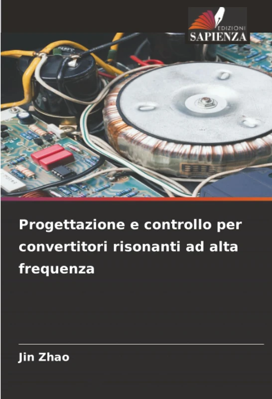 Progettazione e controllo per convertitori risonanti ad alta frequenza - Image 1