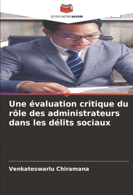 Une évaluation critique du rôle des administrateurs dans les délits sociaux