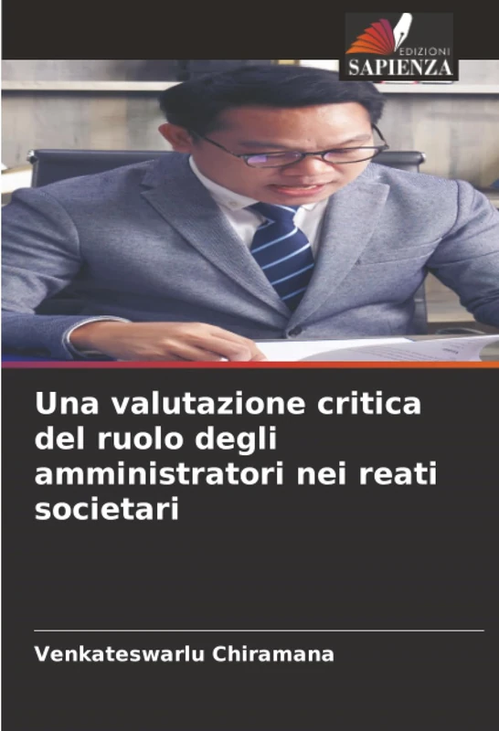 Una valutazione critica del ruolo degli amministratori nei reati societari