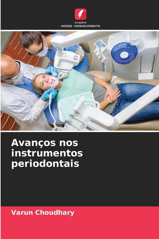 Avanços nos instrumentos periodontais