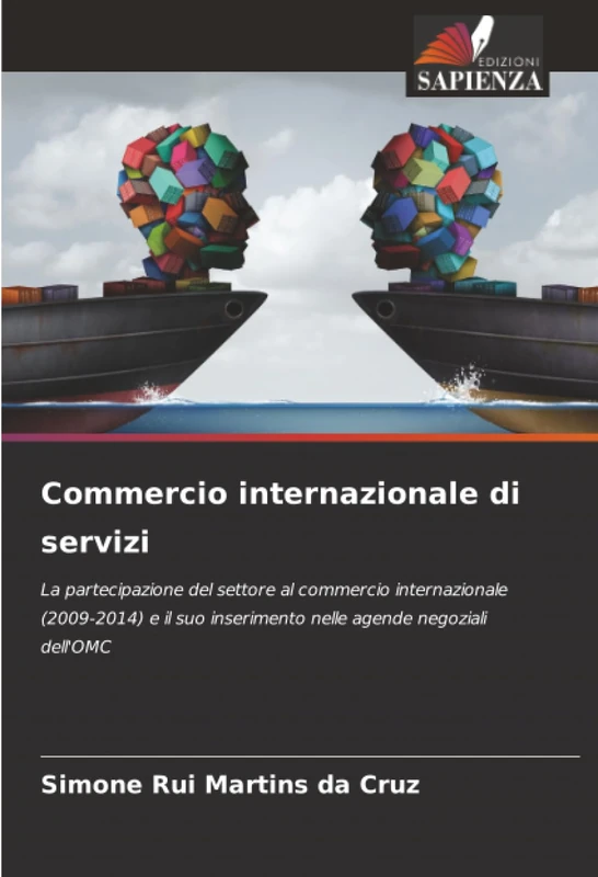 Commercio internazionale di servizi: La partecipazione del settore al commercio internazionale (2009-2014) e il suo inserimento nelle agende negoziali dell'OMC