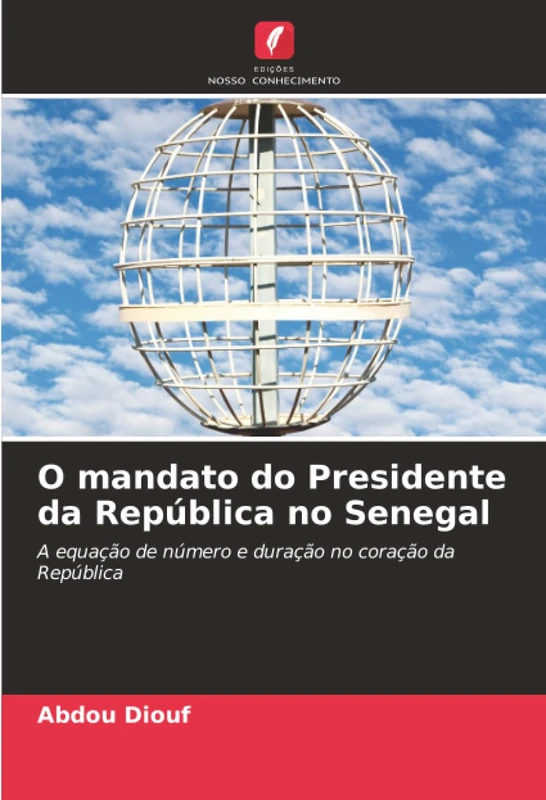 O mandato do Presidente da República no Senegal: A equação de número e duração no coração da República - Image 1