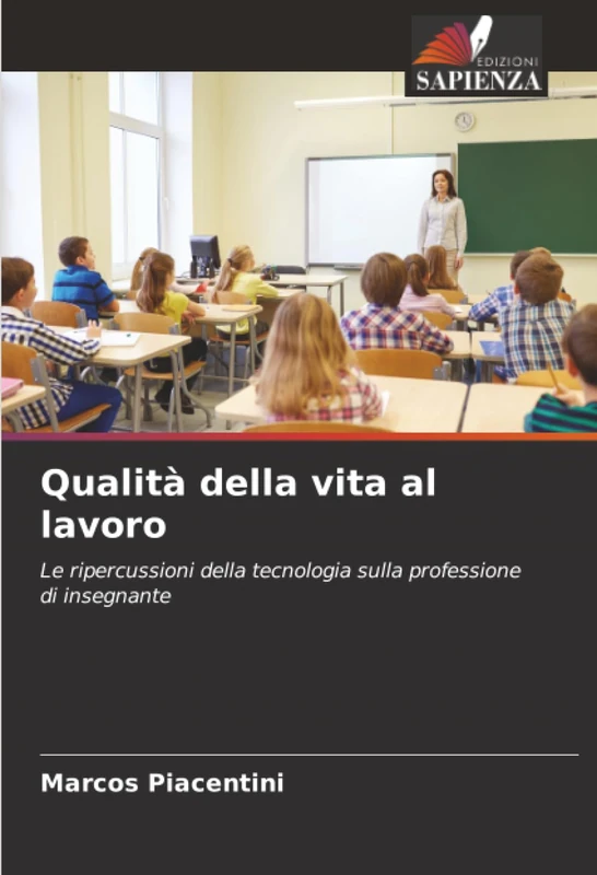 Qualità della vita al lavoro: Le ripercussioni della tecnologia sulla professione di insegnante