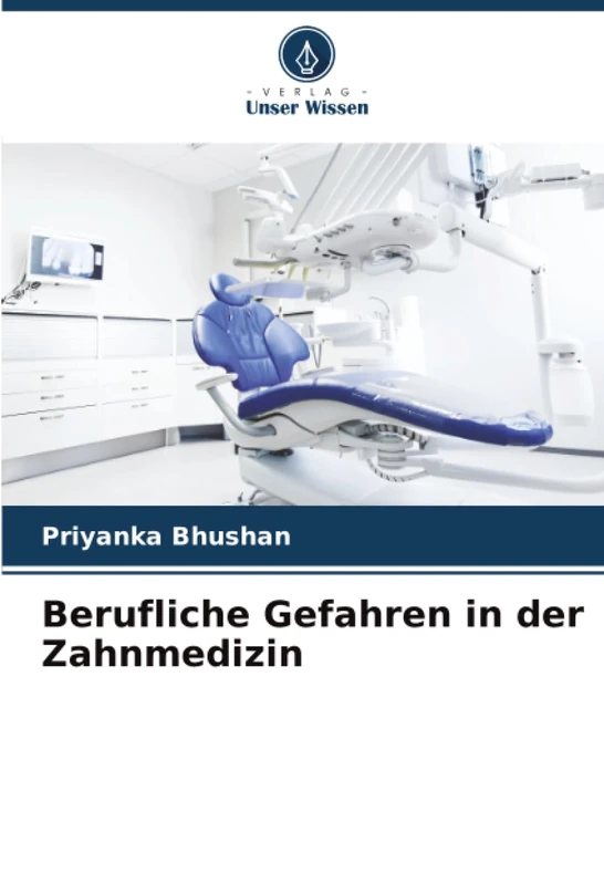 Berufliche Gefahren in der Zahnmedizin