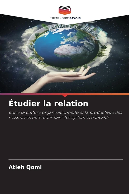 Étudier la relation: entre la culture organisationnelle et la productivité des ressources humaines dans les systèmes éducatifs