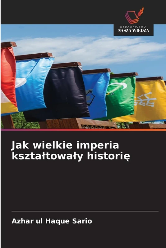 Jak wielkie imperia kształtowały historię - Image 1