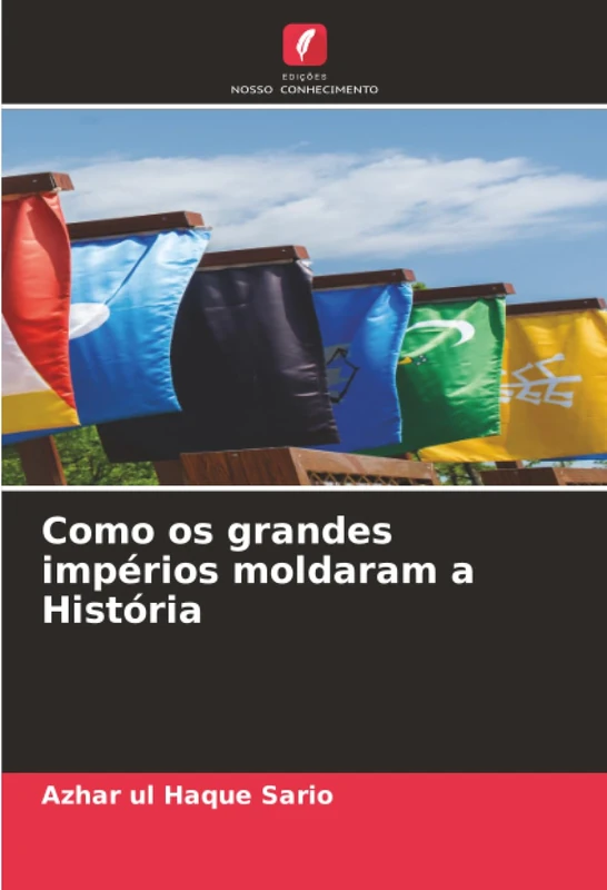 Como os grandes impérios moldaram a História - Image 1