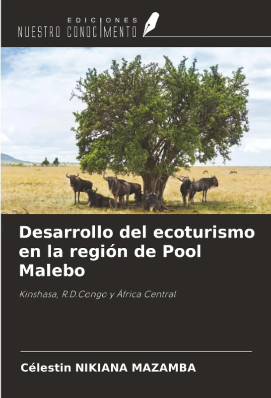 Desarrollo del ecoturismo en la región de Pool Malebo: Kinshasa, R.D.Congo y África Central