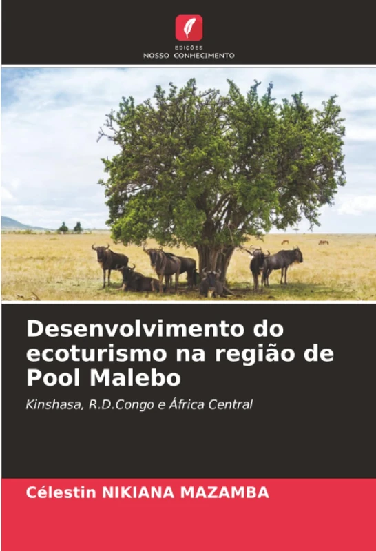 Desenvolvimento do ecoturismo na região de Pool Malebo: Kinshasa, R.D.Congo e África Central