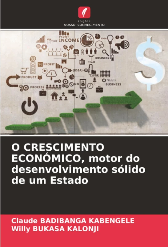 O CRESCIMENTO ECONÓMICO, motor do desenvolvimento sólido de um Estado