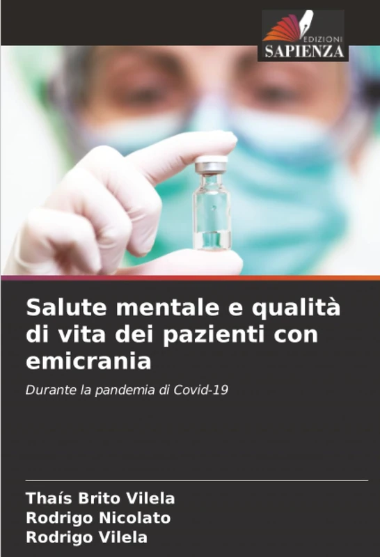 Salute mentale e qualità di vita dei pazienti con emicrania: Durante la pandemia di Covid-19