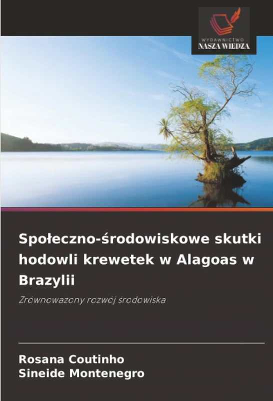 Społeczno-środowiskowe skutki hodowli krewetek w Alagoas w Brazylii: Zrównoważony rozwój środowiska