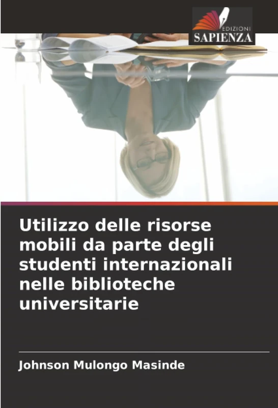 Utilizzo delle risorse mobili da parte degli studenti internazionali nelle biblioteche universitarie