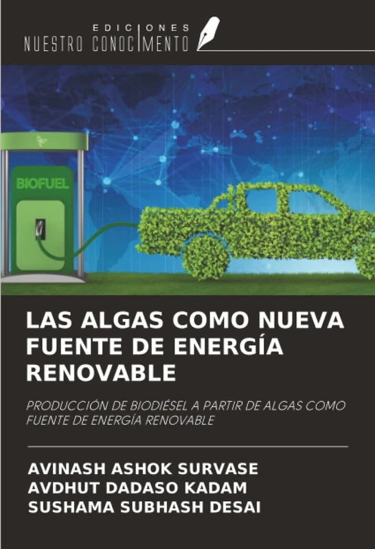 LAS ALGAS COMO NUEVA FUENTE DE ENERGÍA RENOVABLE: PRODUCCIÓN DE BIODIÉSEL A PARTIR DE ALGAS COMO FUENTE DE ENERGÍA RENOVABLE - Image 1