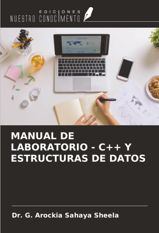 MANUAL DE LABORATORIO - C++ Y ESTRUCTURAS DE DATOS