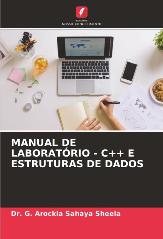 MANUAL DE LABORATÓRIO - C++ E ESTRUTURAS DE DADOS