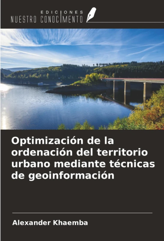 Optimización de la ordenación del territorio urbano mediante técnicas de geoinformación