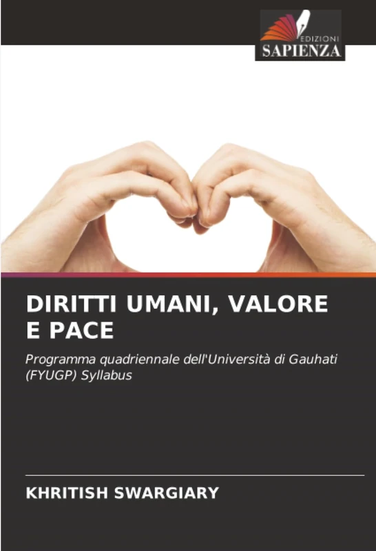DIRITTI UMANI, VALORE E PACE: Programma quadriennale dell'Università di Gauhati (FYUGP) Syllabus