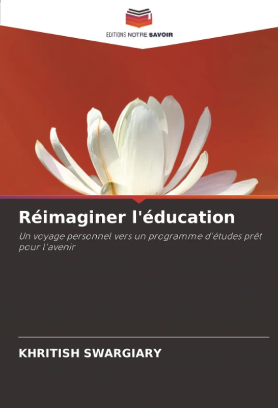 Réimaginer l'éducation: Un voyage personnel vers un programme d'études prêt pour l'avenir