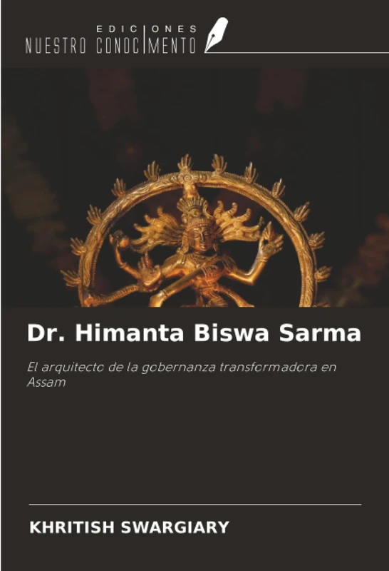 Dr. Himanta Biswa Sarma: El arquitecto de la gobernanza transformadora en Assam - Image 1
