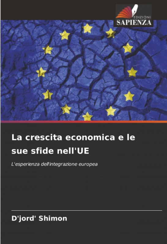 La crescita economica e le sue sfide nell'UE: L'esperienza dell'integrazione europea