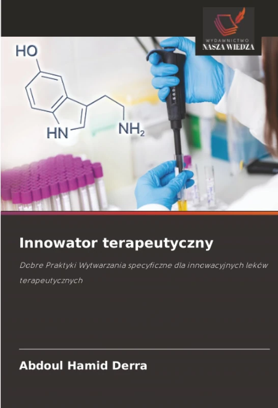 Innowator terapeutyczny: Dobre Praktyki Wytwarzania specyficzne dla innowacyjnych leków terapeutycznych