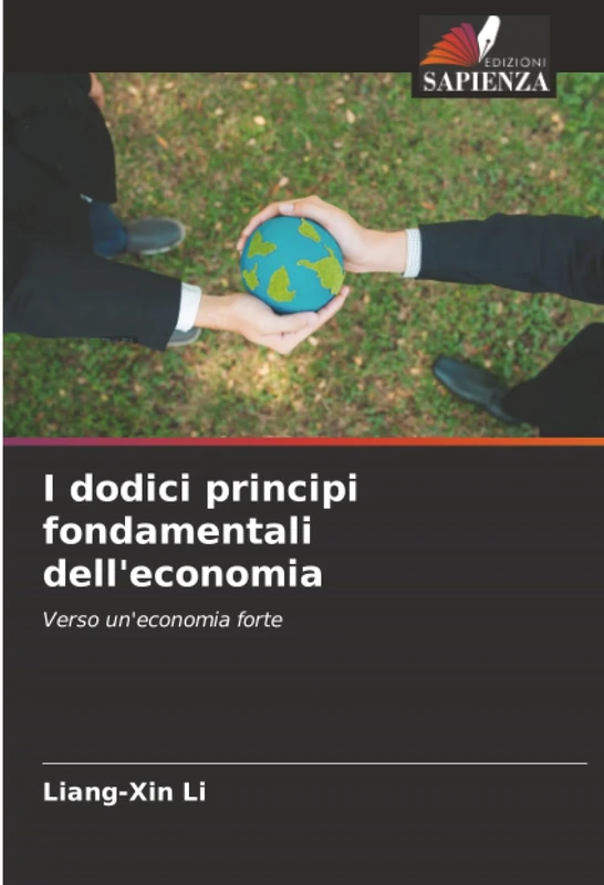 I dodici principi fondamentali dell'economia: Verso un'economia forte - Image 1