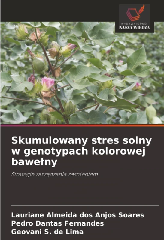Skumulowany stres solny w genotypach kolorowej bawełny: Strategie zarządzania zasoleniem