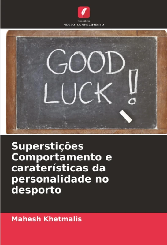 Superstições Comportamento e caraterísticas da personalidade no desporto