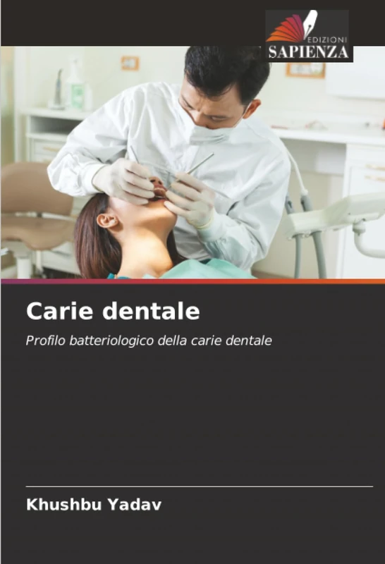 Carie dentale: Profilo batteriologico della carie dentale