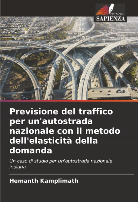 Previsione del traffico per un'autostrada nazionale con il metodo dell'elasticità della domanda: Un caso di studio per un'autostrada nazionale indiana