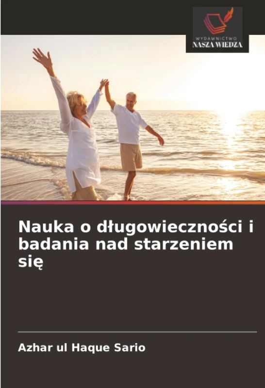 Nauka o długowieczności i badania nad starzeniem się