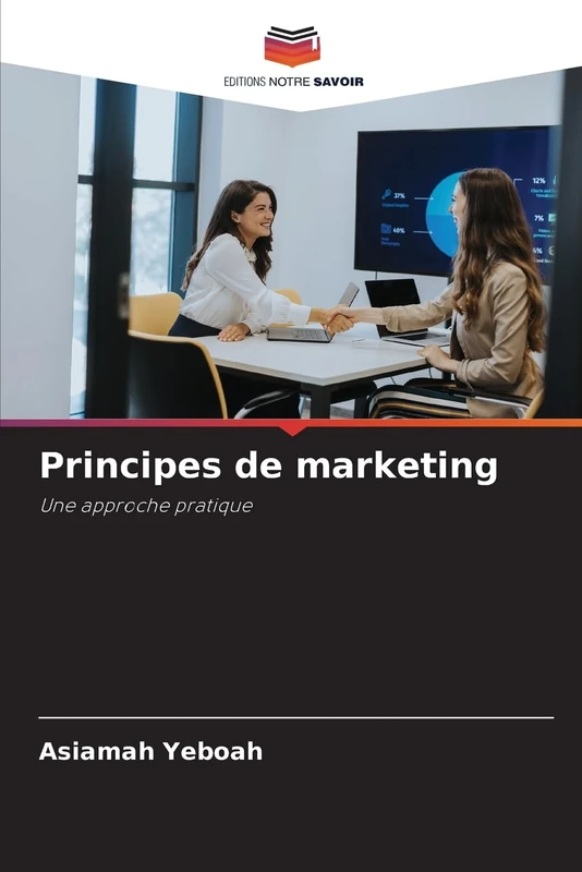 Principes de marketing: Une approche pratique